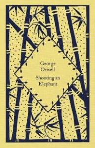 George Orwell: Shooting an Elephant