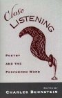 Charles Bernstein (red.): Close Listening: Poetry and the Performed Word