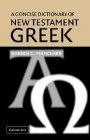 Warren C. Trenchard: A Concise Dictionary of New Testament Greek