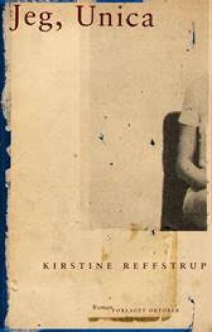 Kirstine Reffstrup: Jeg, Unica