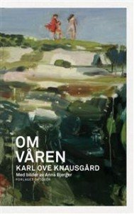 Karl Ove Knausgård: Om våren