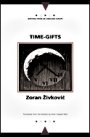 Zoran Zivkovic: Time Gifts