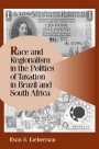 Evan S. Lieberman: Race and Regionalism in the Politics of Taxation in Brazil and South Africa