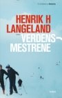 Henrik H. Langeland: Verdensmestrene