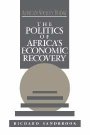 Richard Sandbrook: The Politics of Africa’s Economic Recovery