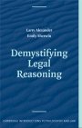 Larry Alexander: Demystifying Legal Reasoning