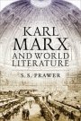 S. S. Prawer: Karl Marx and World Literature