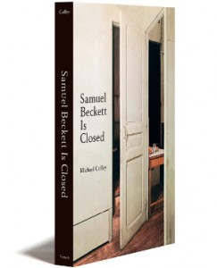 Michael Coffey: Samuel Beckett Is Closed