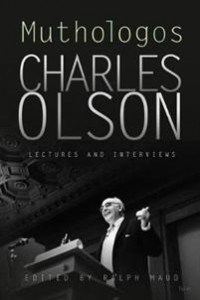Charles Olson og Ralph Maud (red.): Muthologos: Lectures and interviews