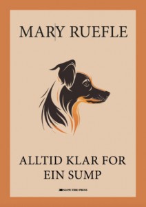 Mary Ruefle: Alltid klar for ein sump