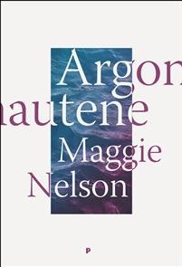 Maggie Nelson: Argonautene