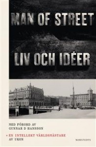 Ulf Karl Olov Nilsson og Gunnar D. Hansson: En intellekt världsmästare; The man of street: liv och idéer