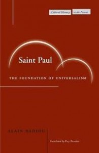 Alain Badiou: Saint Paul: The Foundation of Universalism