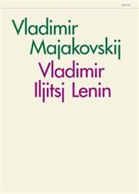 Vladimir Majakovskij: Vladimir Iljitsj Lenin