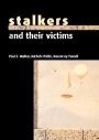 Paul E. Mullen: Stalkers and their Victims