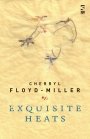 Cherryl Floyd-Miller: Exquisite Heats