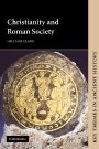 Gillian Clark: Christianity and Roman Society