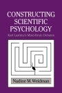 Nadine M. Weidman: Constructing Scientific Psychology