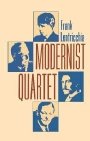 Frank Lentricchia: Modernist Quartet