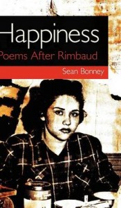 Sean Bonney: Happiness: Poems After Rimbaud