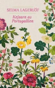 Selma Lagerlöf: Kejsarn av Portugallien