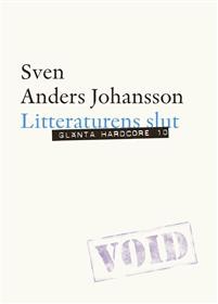 Sven Anders Johansson: Litteraturens slut