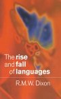 R. M. W. Dixon: The Rise and Fall of Languages