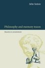 John Sutton: Philosophy and Memory Traces: Descartes to Connectionism