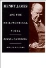 Merle A. Williams: Henry James and the Philosophical Novel