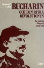 Stephen F Cohen: Bucharin och den ryska revolutionen