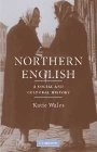 Katie Wales: Northern English: A Social and Cultural History