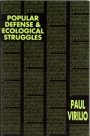 Paul Virilio: Popular Defense & Ecological Struggles