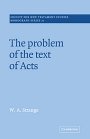W. A. Strange: The Problem of the Text of Acts