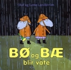 Olof Landström og Lena Landström: Bø og B@ blir våte