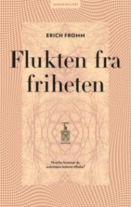 Erich Fromm: Flukten fra friheten