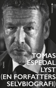 Tomas Espedal: Lyst (en forfatters selvbiografi)