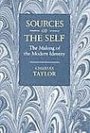 Charles Taylor: Sources of the Self: The Making of the Modern Identity