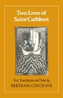 Bertram Colgrave (red.): Two Lives of St. Cuthbert