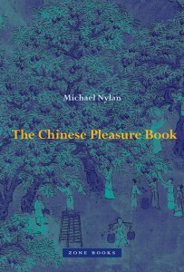 Michael Nylan: The Chinese Pleasure Book