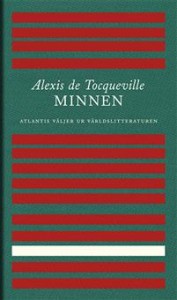 Alexis de Tocqueville: Minnen 