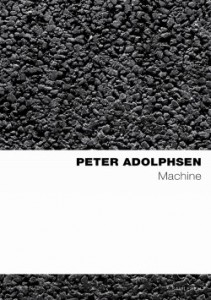 Peter Adolphsen: Machine, nyk