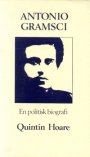 Quintin Hoare: Antonio Gramsci: En politisk biografi