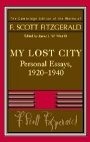 F. Scott Fitzgerald,  III (red.), James L. W. West (red.): Fitzgerald: My Lost City