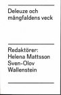 Helena Mattsson (red.) og Sven-Olov Wallenstein (red.): Deleuze och mångfaldens veck