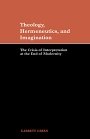 Garrett Green: Theology, Hermeneutics, and Imagination: The Crisis of Interpretation at the End of Modernity