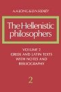 A. A. Long: The Hellenistic Philosophers: Volume 2, Greek and Latin Texts with Notes and Bibliography