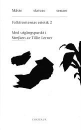 Jackqueline Frost, Martin Högström, Ingela Johansson, Christoffer Paues, Tillie Lerner: Måste skrivas senare