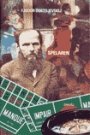 Fjodor M. Dostojevskij: Spelaren
