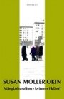 Susan Moller Okin: Mångkulturalism: kvinnor i kläm