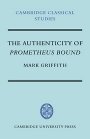 Mark Griffith: The Authenticity of Prometheus Bound